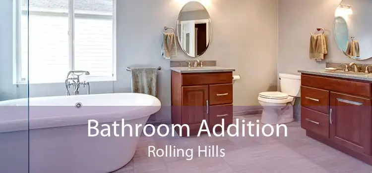 Bathroom Addition Rolling Hills