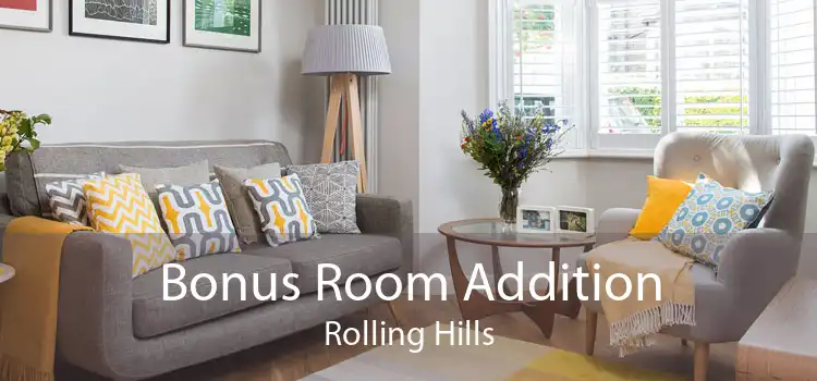 Bonus Room Addition Rolling Hills