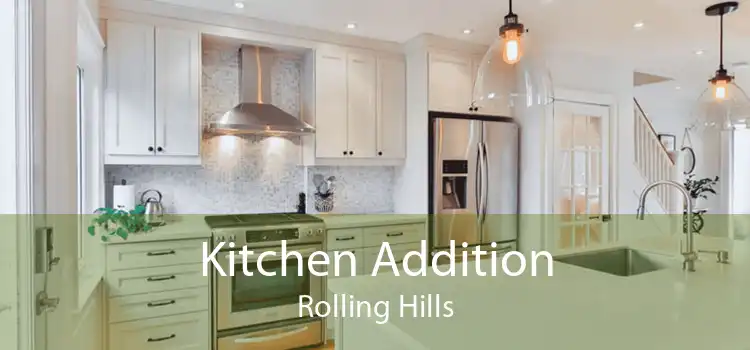 Kitchen Addition Rolling Hills